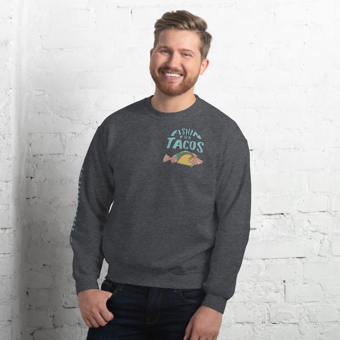 Design of Fishin For Tacos - Unisex Sweatshirt , the colour is