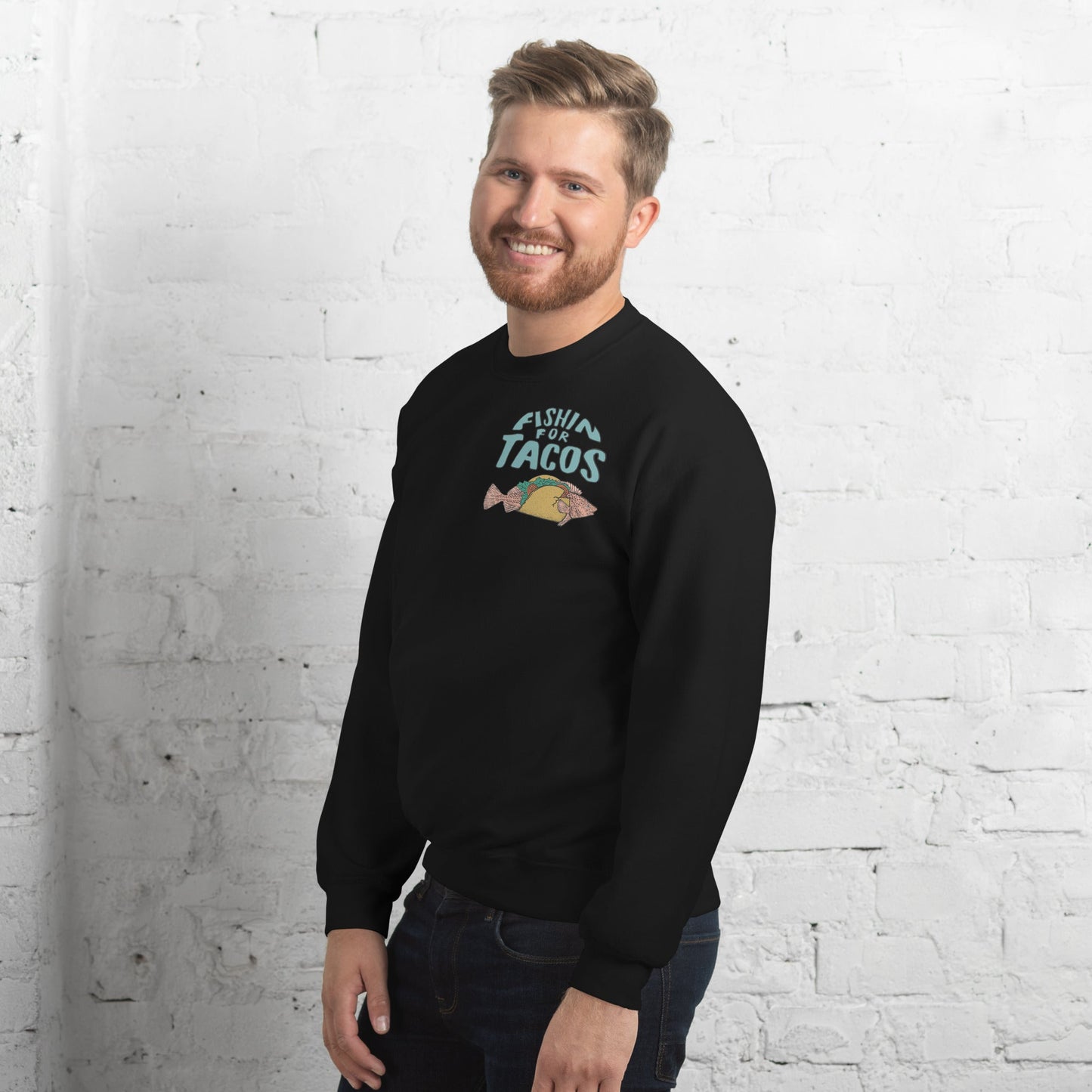 Design of Fishin For Tacos - Unisex Sweatshirt , the colour is