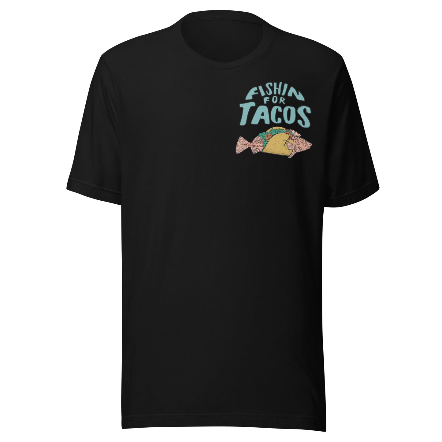 Design of Fishin For Tacos - Unisex t-shirt , the colour is