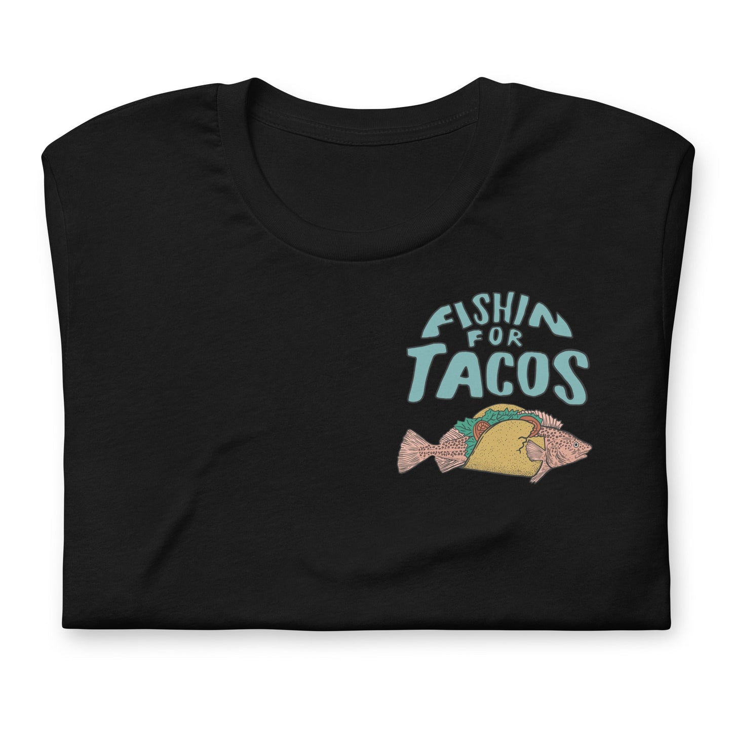Design of Fishin For Tacos - Unisex t-shirt , the colour is