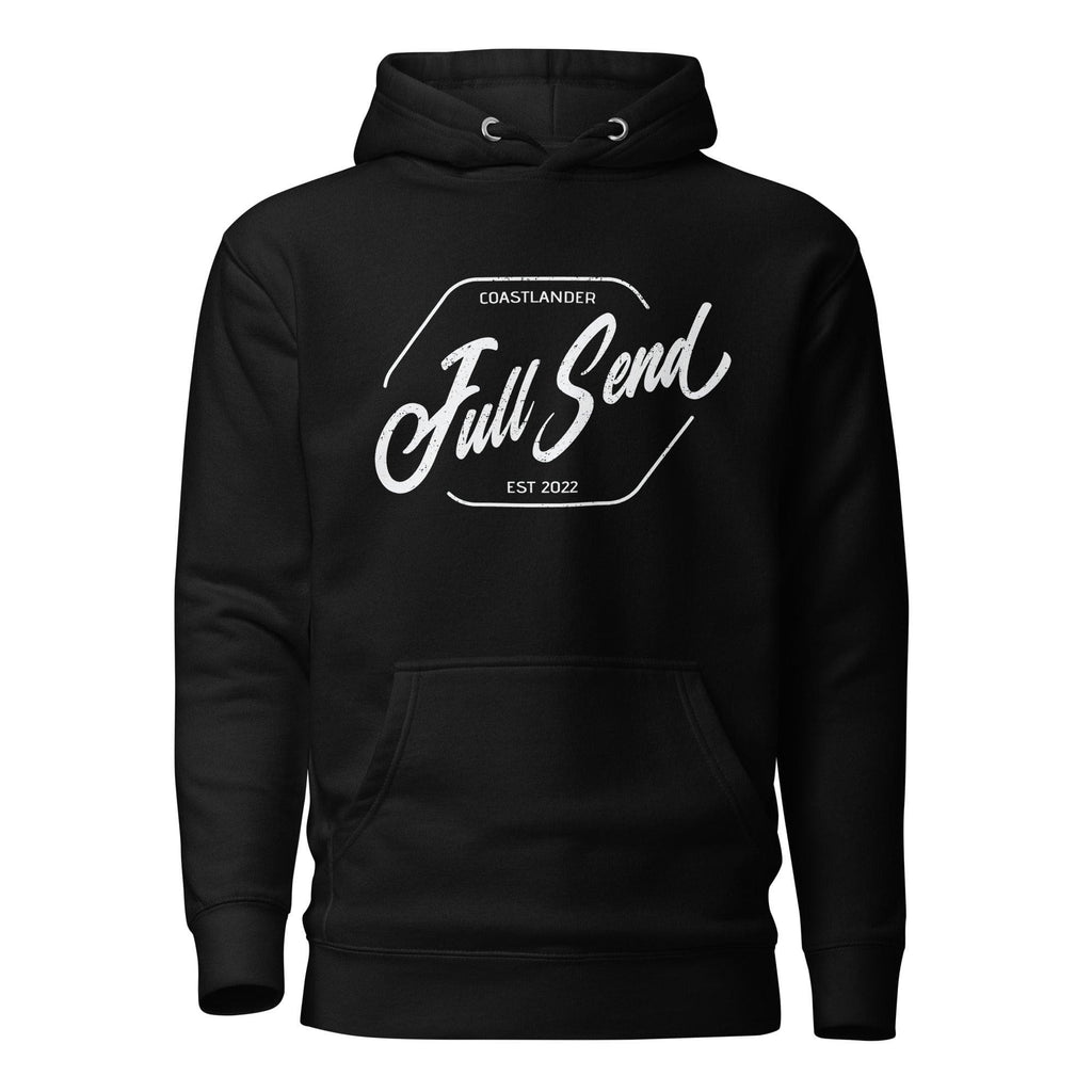 Design of FULL SEND - Unisex Hoodie , the colour is Black