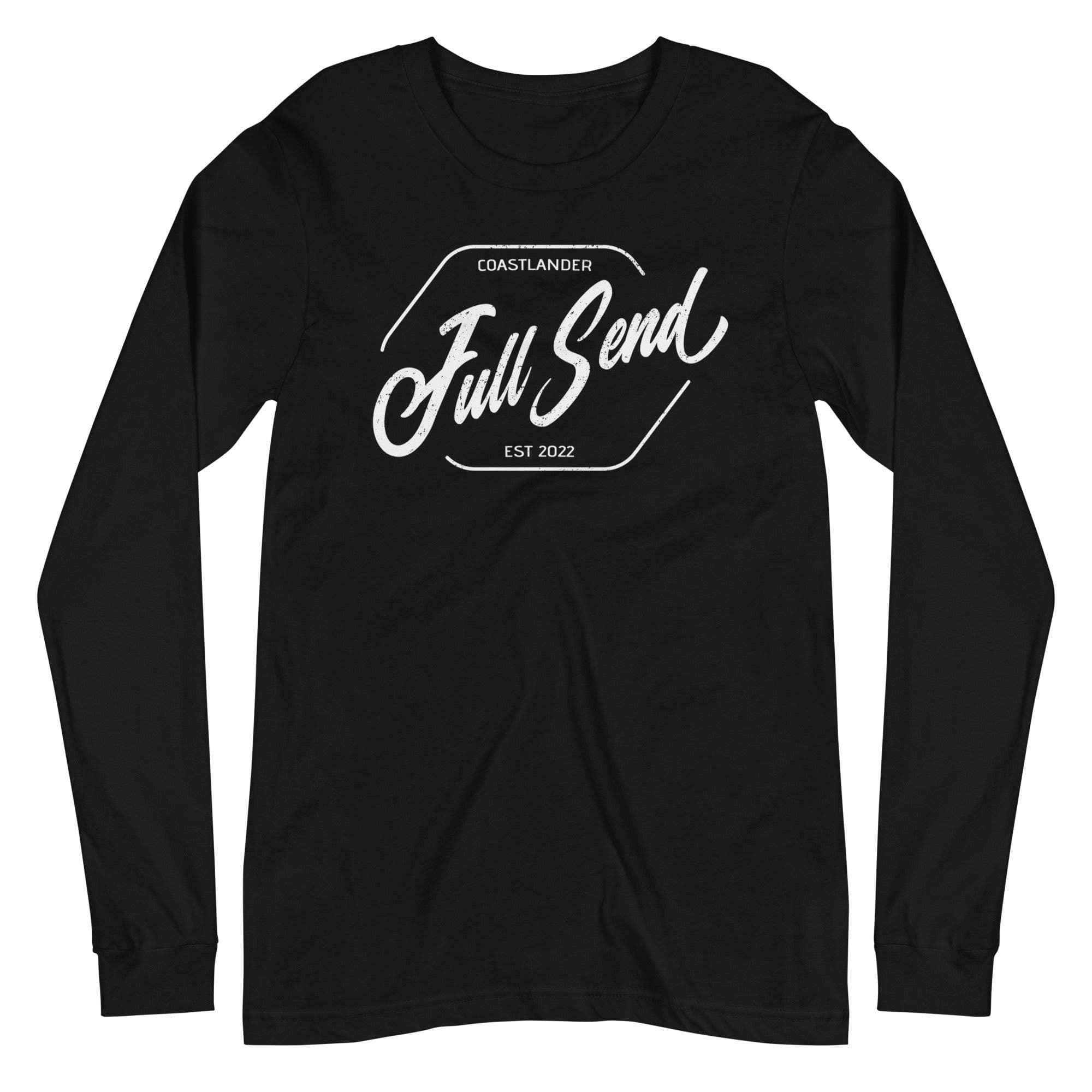 Design of FULL SEND - Unisex Long Sleeve Tee , the colour is Black