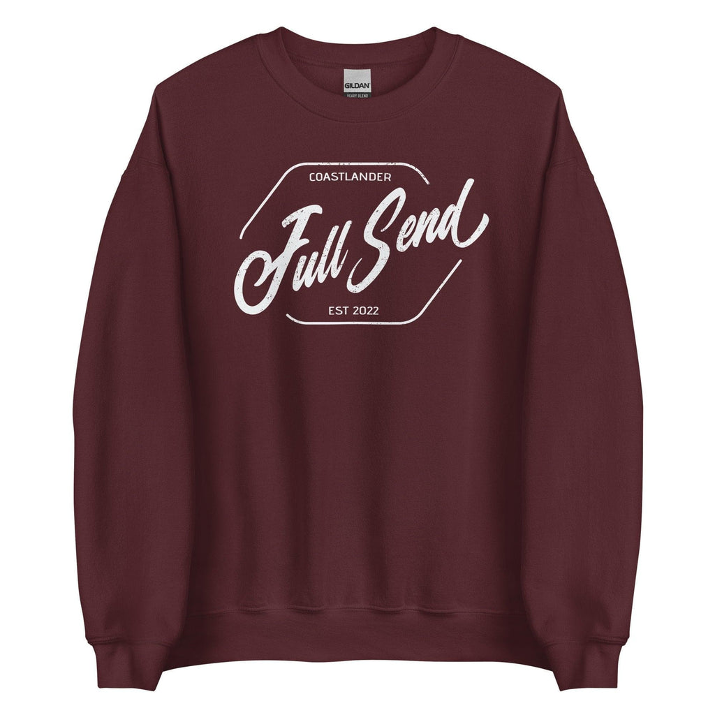 Design of FULL SEND - Unisex Sweatshirt , the colour is Maroon