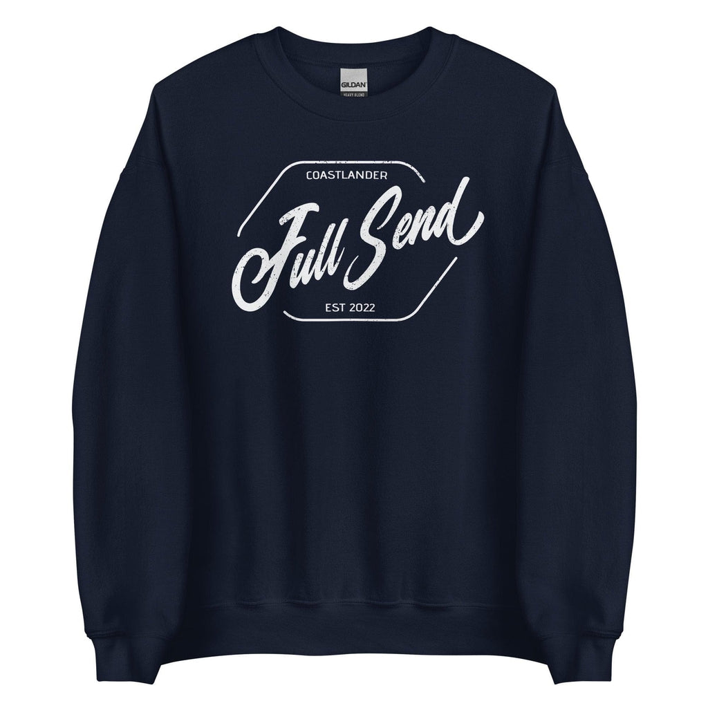 Design of FULL SEND - Unisex Sweatshirt , the colour is Navy