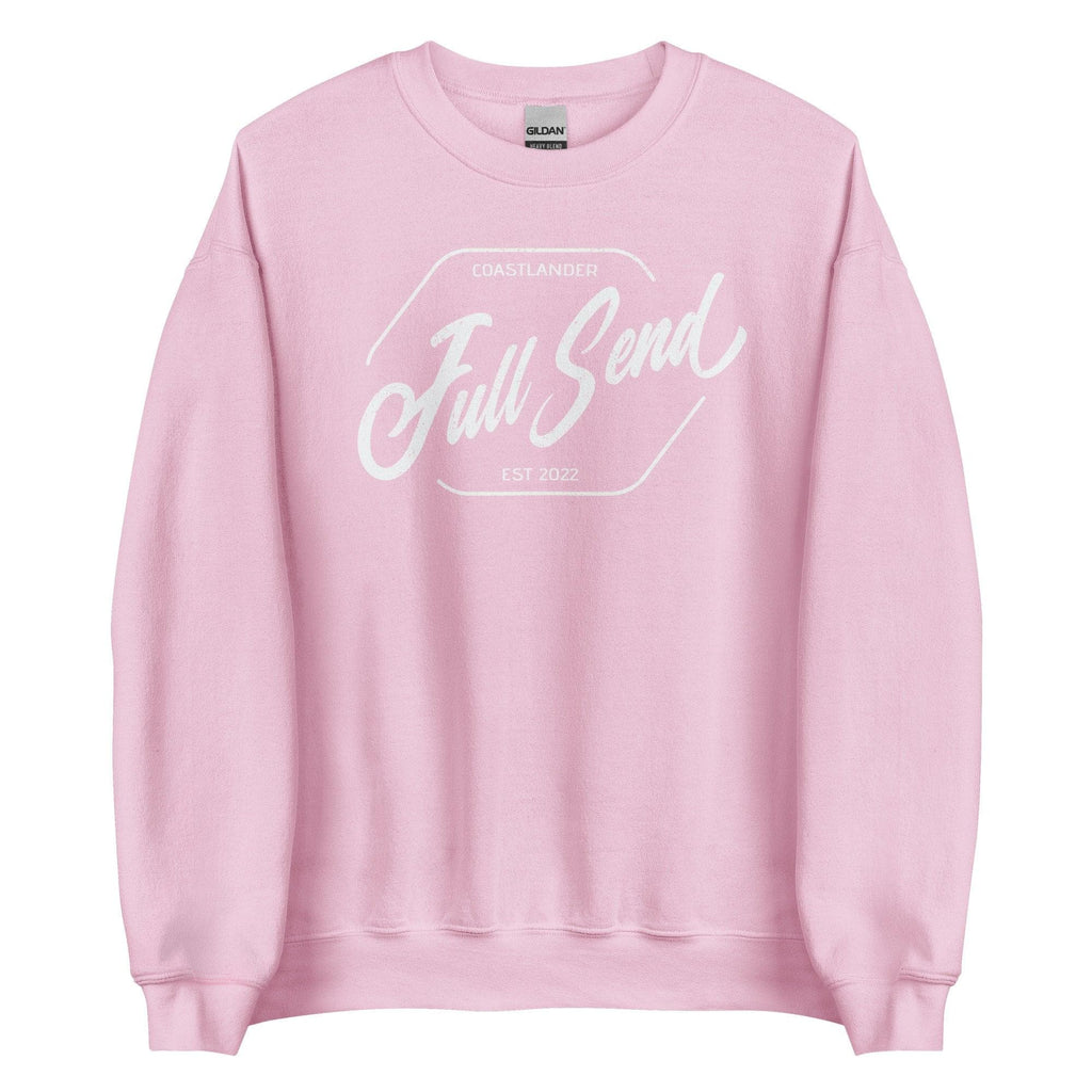 Design of FULL SEND - Unisex Sweatshirt , the colour is Light Pink