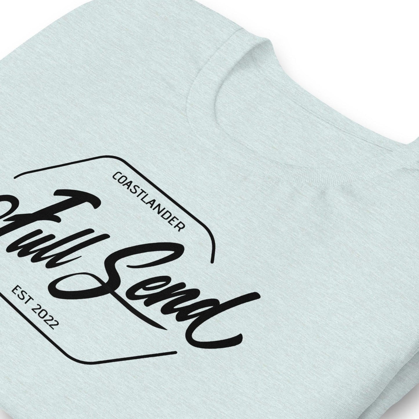Design of FULL SEND - Unisex t-shirt , the colour is