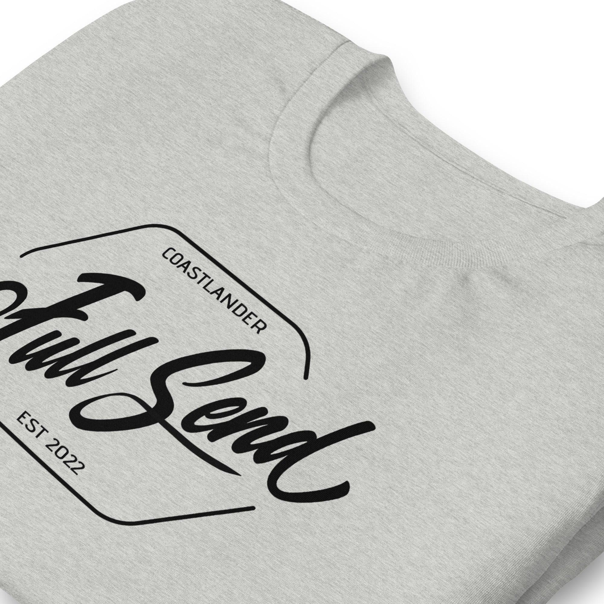 Design of FULL SEND - Unisex t-shirt , the colour is