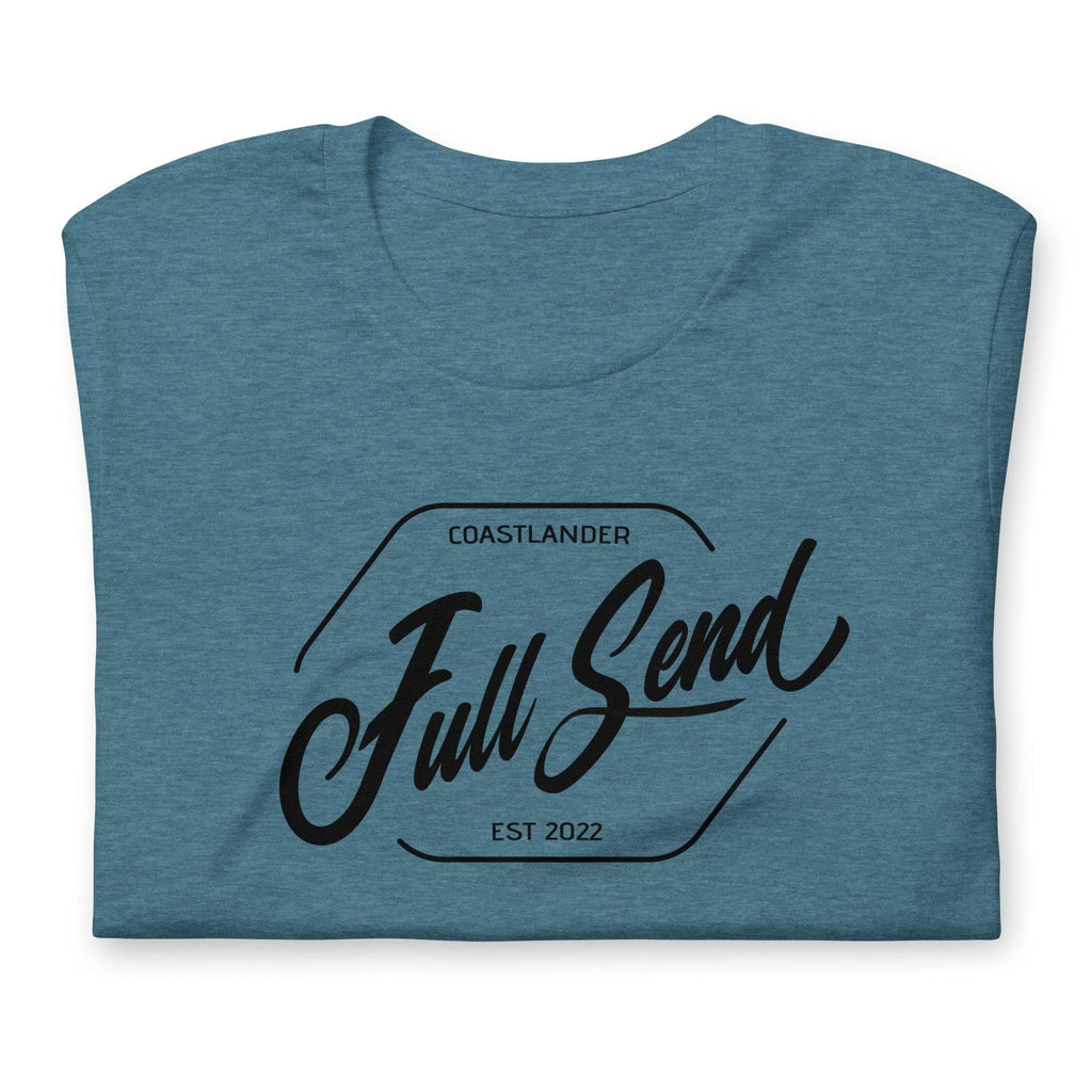Design of FULL SEND - Unisex t-shirt , the colour is Heather Deep Teal