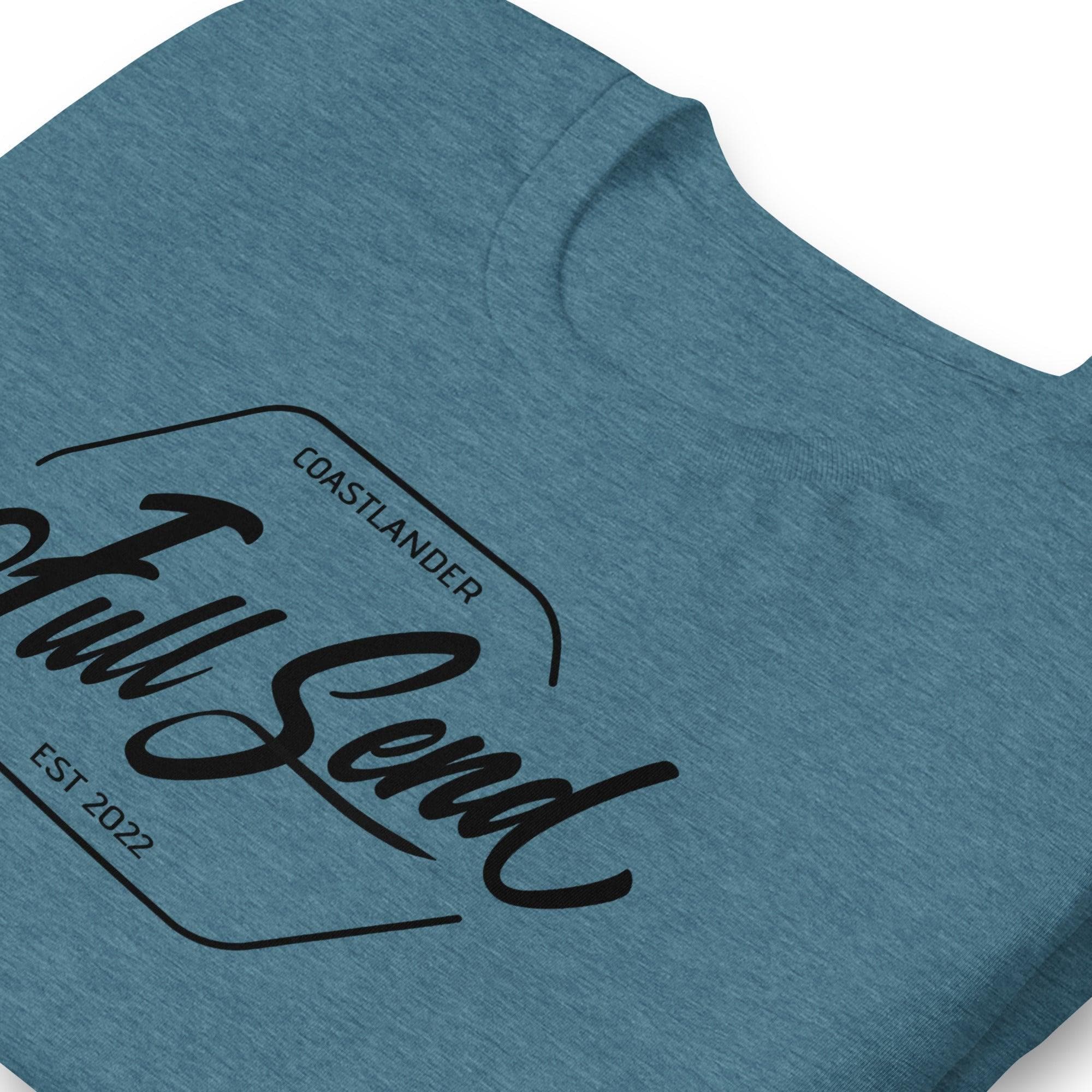 Design of FULL SEND - Unisex t-shirt , the colour is