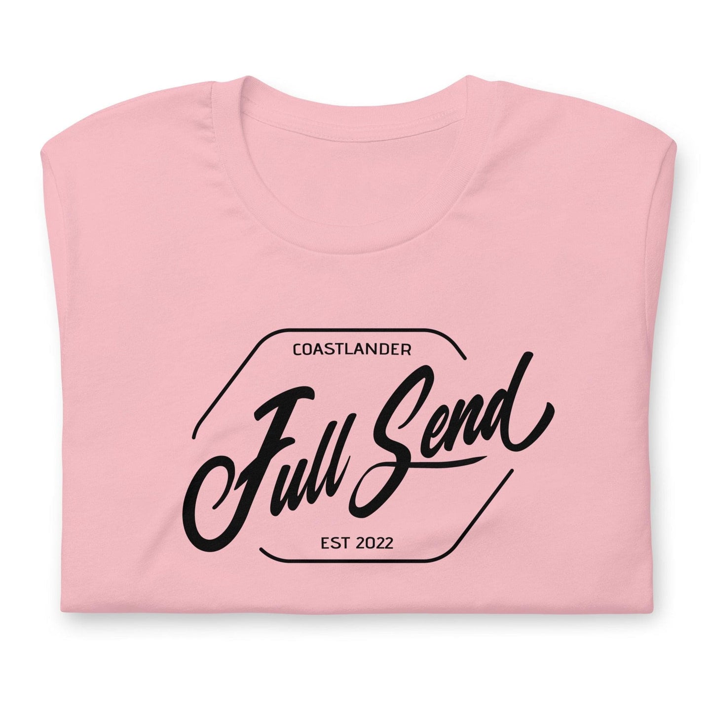 Design of FULL SEND - Unisex t-shirt , the colour is Pink
