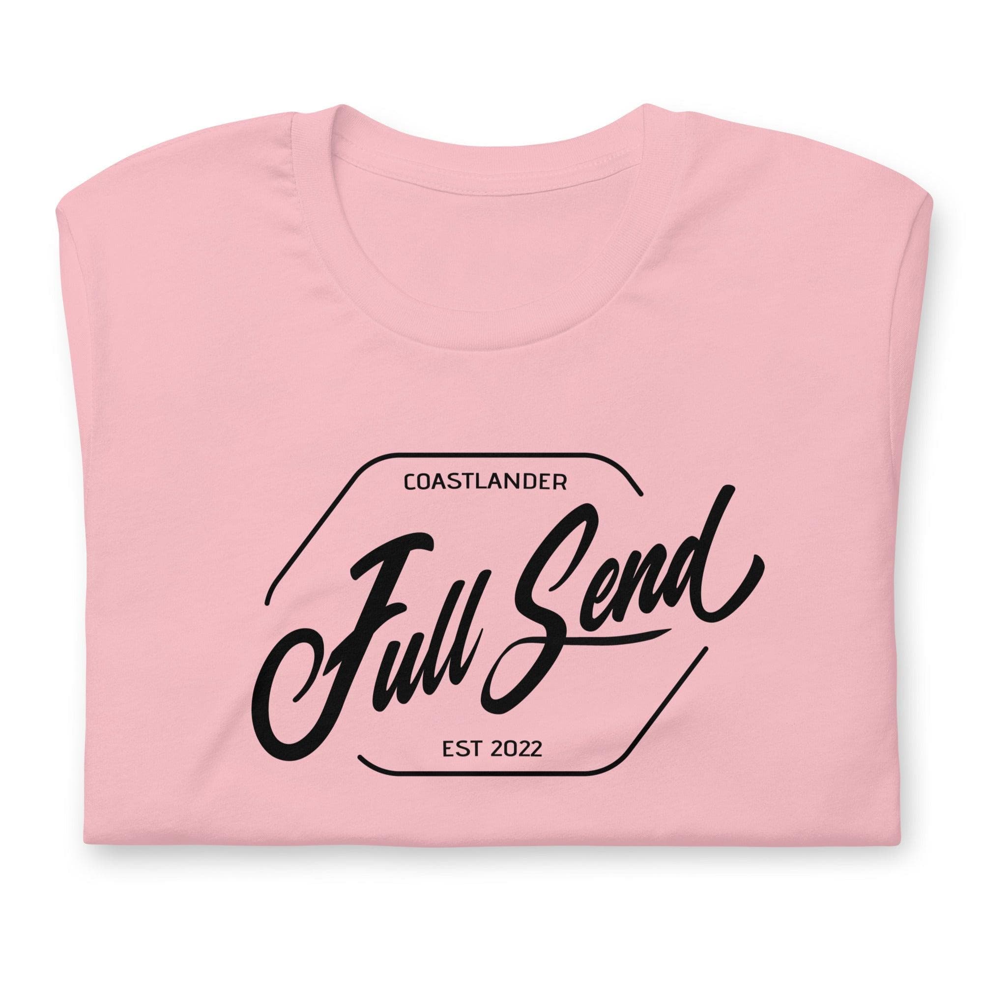 Design of FULL SEND - Unisex t-shirt , the colour is Pink