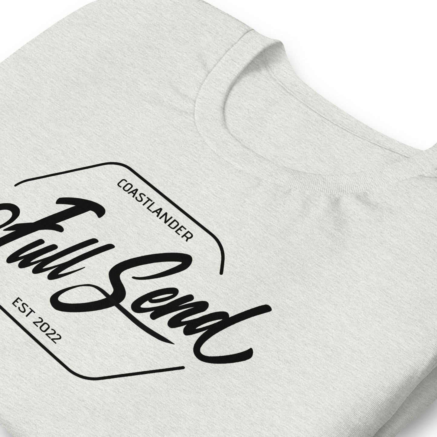 Design of FULL SEND - Unisex t-shirt , the colour is