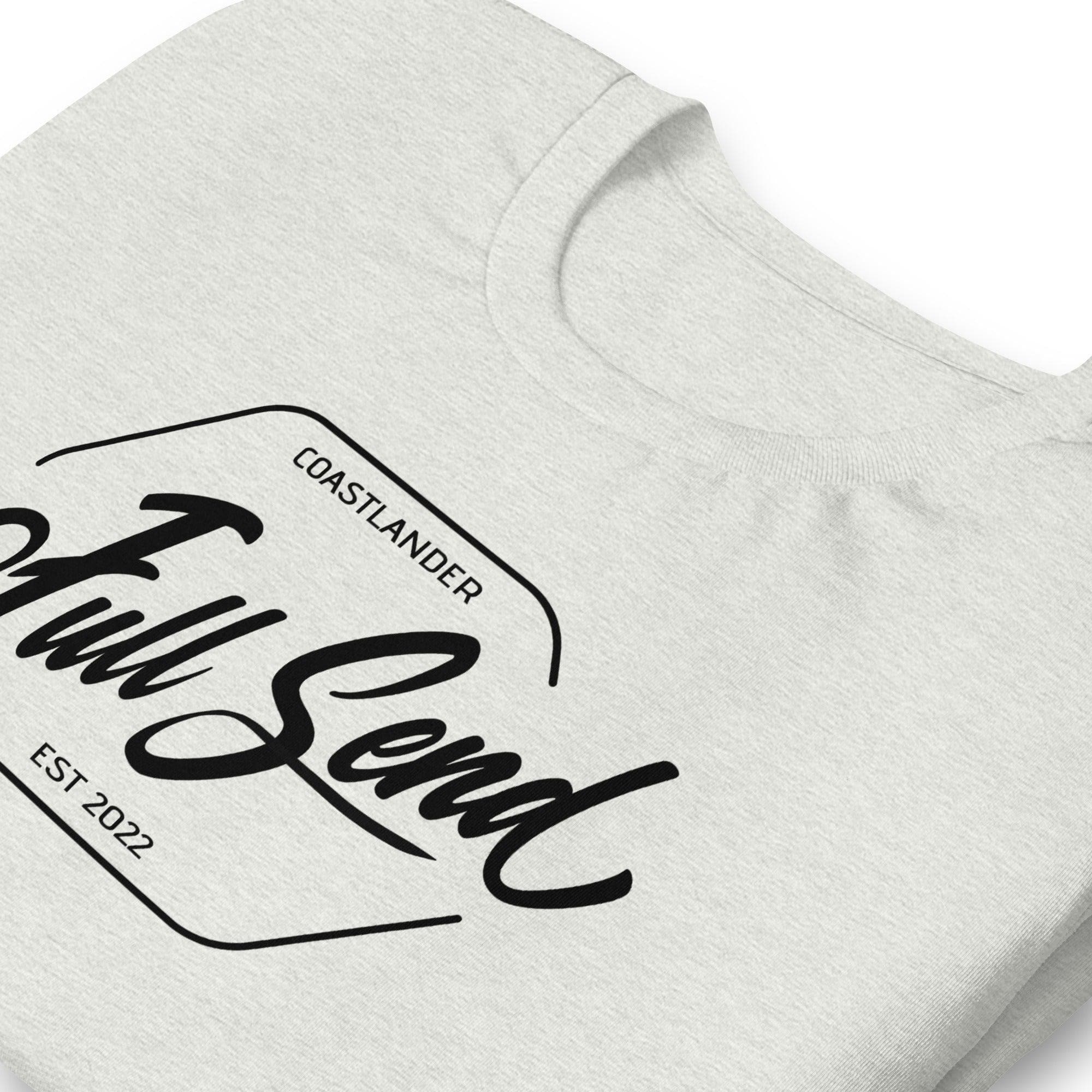 Design of FULL SEND - Unisex t-shirt , the colour is
