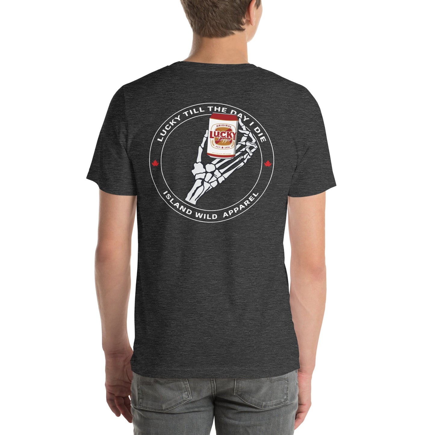 Design of Lucky Till The Day I Die - Print on front and back - Unisex t-shirt , the colour is Dark Grey Heather