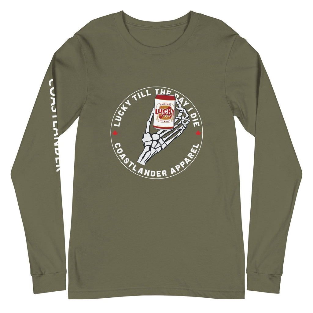 Design of Lucky Till The Day I Die - Unisex Long Sleeve Tee , the colour is Military Green