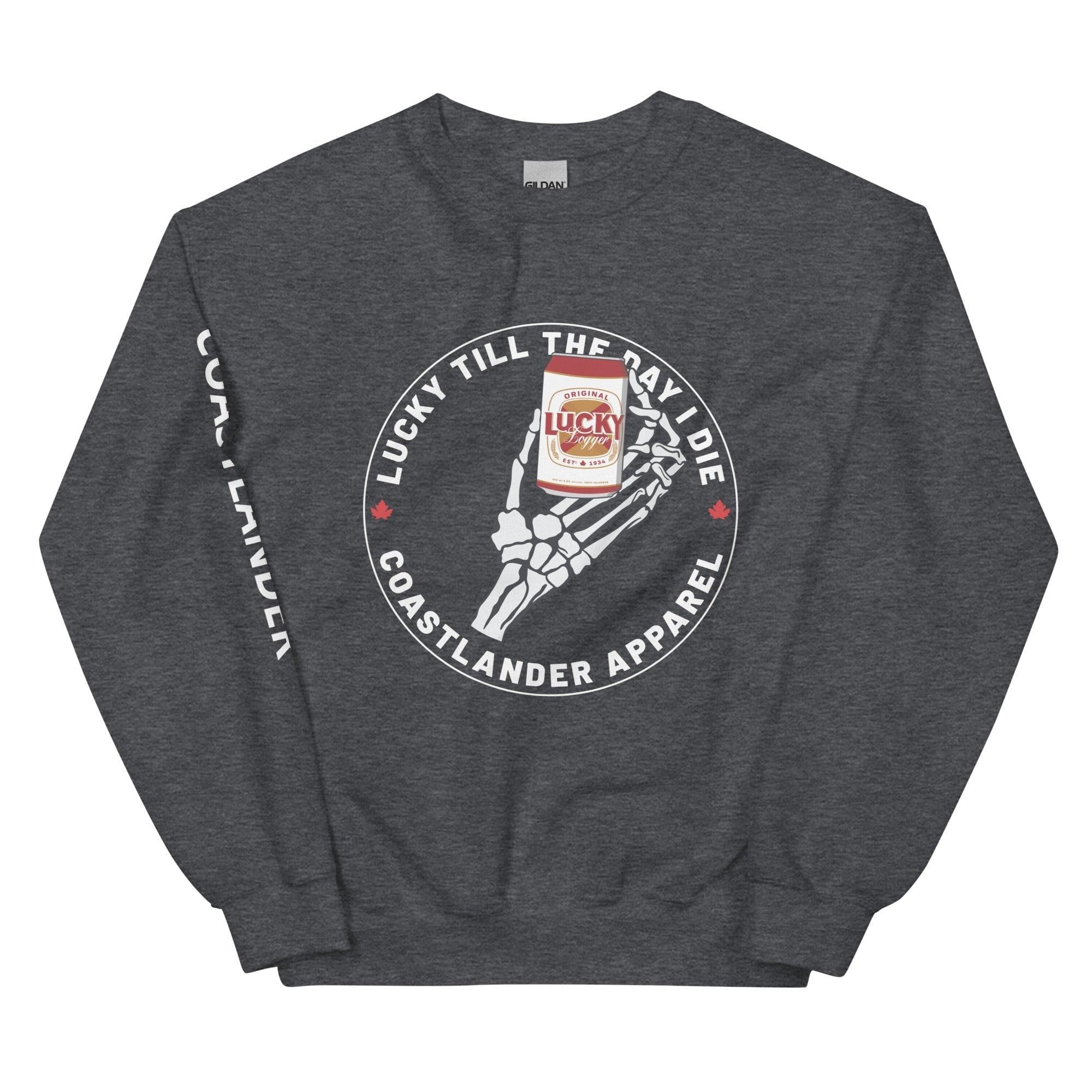 Design of Lucky Till The Day I Die - Unisex Sweatshirt , the colour is Dark Heather