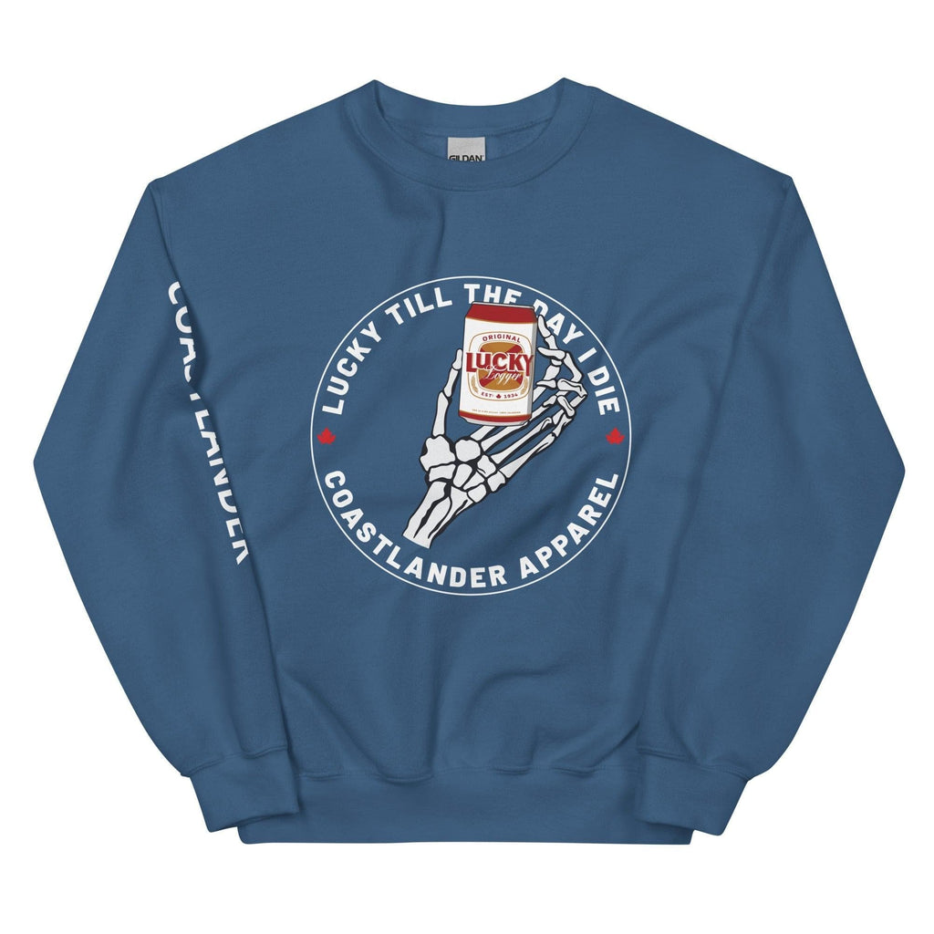 Design of Lucky Till The Day I Die - Unisex Sweatshirt , the colour is Indigo Blue