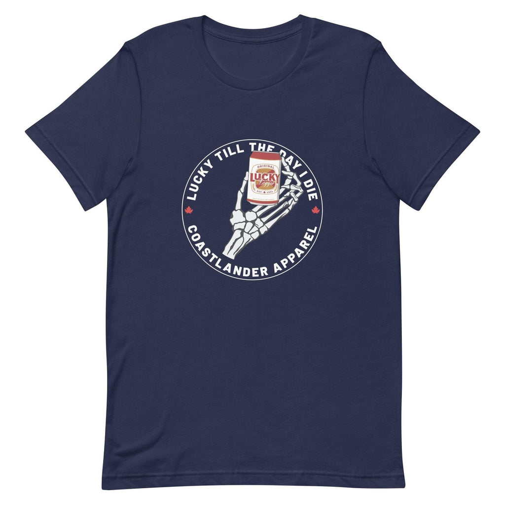 Design of Lucky Till The Day I Die - Unisex t-shirt , the colour is Navy