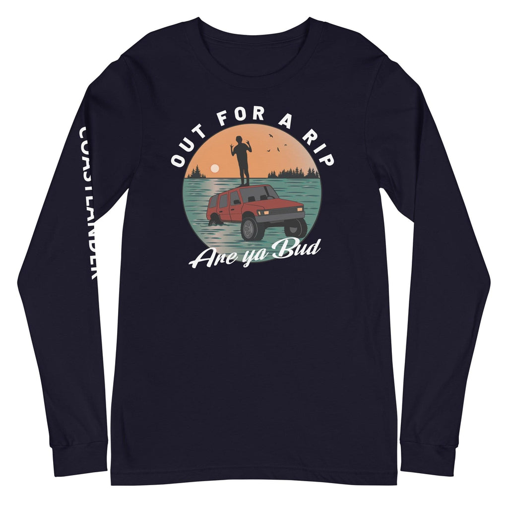 Design of Out for A Rip Are Ya Bud - Unisex Long Sleeve Tee , the colour is Navy